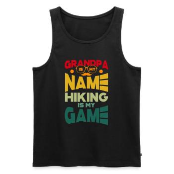 Grandpa Is My Name Hiking Is My Game - Men's Premium Organic Tank Top - black - Front - Michal (187cm)