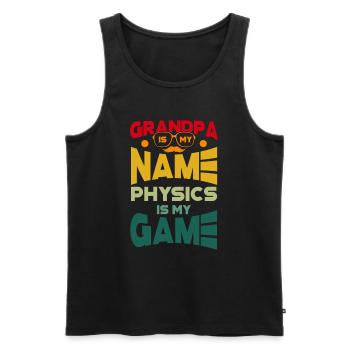 Grand-père est mon nom La physique est mon jeu - Débardeur bio Premium Homme - noir - Devant - Michal (187cm)