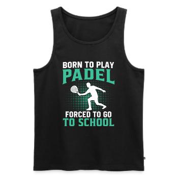 born to play padel forced to go to school - Débardeur bio Premium Homme - noir - Devant - Michal (187cm)