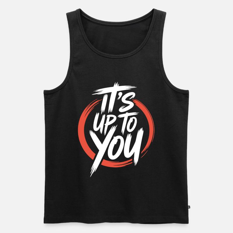 Es liegt an dir Motivations-Design - Männer Premium Bio Tank Top - Schwarz