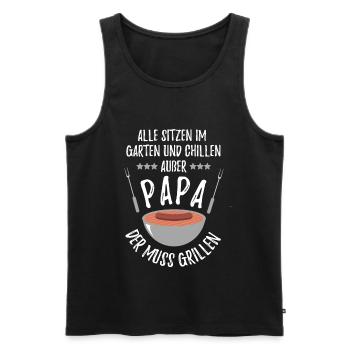 Grillen Alle sitzen im Garten & Chillen außer Papa - Männer Premium Bio Tank Top - Schwarz - Vorne - AI Model Male 178 light (178cm)