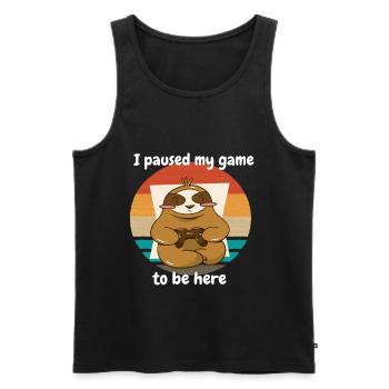 Gaming I paused my game to be here mit Faultier - Männer Premium Bio Tank Top - Schwarz - Vorne - Michal (187cm)