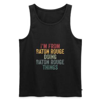 I'm from Baton Rouge doing Baton Rouge things - Männer Premium Bio Tank Top - Schwarz - Vorne - AI Model Male 178 light (178cm)