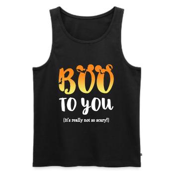 Boo to You Halloween Holiday - Men's Premium Organic Tank Top - black - Front - Michal (187cm)
