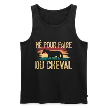Né pour faire du cheval. amoureux des chevaux. - Débardeur bio Premium Homme - noir - Devant - AI Model Male 178 light (178cm)