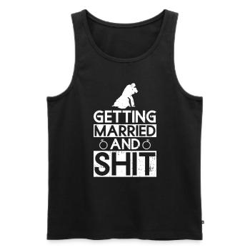 Marriage and shit - Groom JGA - Men's Premium Organic Tank Top - black - Front - Michal (187cm)