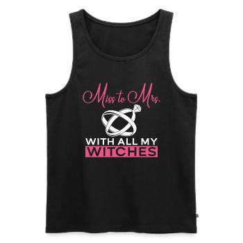 Miss To Mrs. With All My Witches - Bride JGA - Men's Premium Organic Tank Top - black - Front - Michal (187cm)