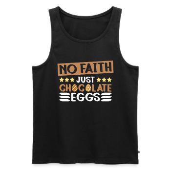 Kein Glaube, nur Schokoladeneier - Atheismus - Männer Premium Bio Tank Top - Schwarz - Vorne - Michal (187cm)
