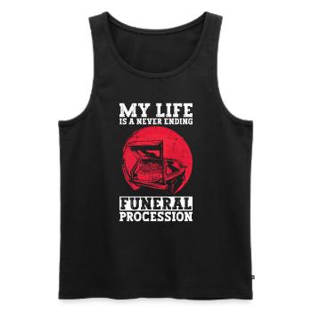 My life is a never-ending funeral procession - Gothic - Men's Premium Organic Tank Top - black - Front - Michal (187cm)