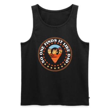 Nobody thinks it's like dad - Geocaching Geocacher - Men's Premium Organic Tank Top - black - Front - Michal (187cm)