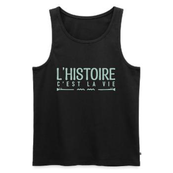 L'histoire c'est la vie. cadeau humoristique. - Débardeur bio Premium Homme - noir - Devant - Michal (187cm)