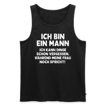 Ich bin ein Mann ich kann Dinge schon vergessen - Männer Premium Bio Tank Top - Schwarz - Vorne - Michal (187cm)