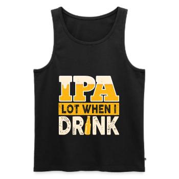 IPA Lot When I Drink Funny Beer Drinker Quote - Men's Premium Organic Tank Top - black - Front - AI Model Male 178 light (178cm)