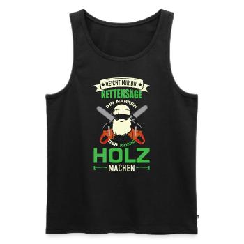 Holz machen Waldarbeiter Holzfäller Fortwirt Motiv - Männer Premium Bio Tank Top - Schwarz - Vorne - Michal (187cm)