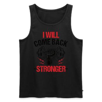I Will Come Back Stronger! - Fitness Gym T-Shirt - Männer Premium Bio Tank Top - Schwarz - Vorne - AI Model Male 178 light (178cm)