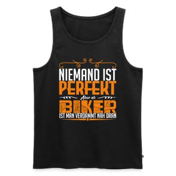 niemand ist perfekt aber als biker ist man verdamm - Männer Premium Bio Tank Top - Schwarz - Vorne - Michal (187cm)
