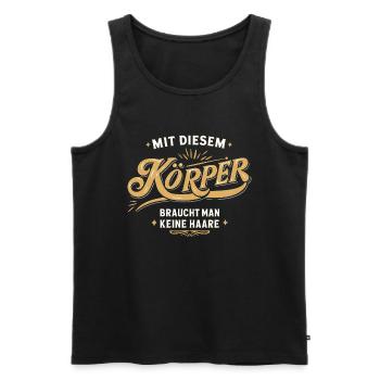 With this body, you don't need hair - Men's Premium Organic Tank Top - black - Front - Michal (187cm)