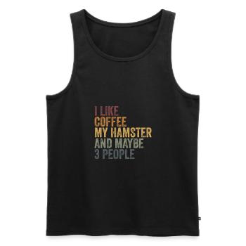 I like coffee my hamster & maybe 3 people - Men's Premium Organic Tank Top - black - Front - Michal (187cm)