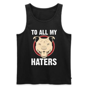 Pitbull All My Haters PitbullDog Lovers - Men's Premium Organic Tank Top - black - Front - Michal (187cm)
