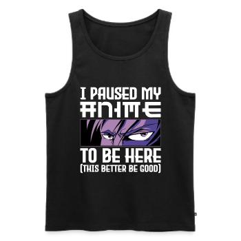 Paused My Anime Otaku Anime Gift - Men's Premium Organic Tank Top - black - Front - Michal (187cm)