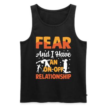 Fear and I have an on-off relationship. - Men's Premium Organic Tank Top - black - Front - AI Model Male 178 light (178cm)