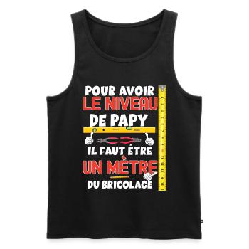 Papy bricoleur Haut niveau idée cadeau humour - Débardeur bio Premium Homme - noir - Devant - Michal (187cm)