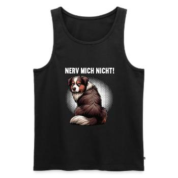 Nerv Mich Nicht Australian Shepherd Aussie Aussies - Männer Premium Bio Tank Top - Schwarz - Vorne - Michal (187cm)