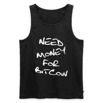 Need Money for Bitcoin - Männer Premium Bio Tank Top - Schwarz - Vorne - AI Model Male 178 light (178cm)
