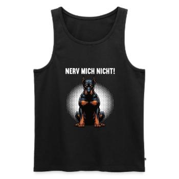  Nerv Mich Nicht Dobermann Dobermannbesitzer  - Männer Premium Bio Tank Top - Schwarz - Vorne - Michal (187cm)