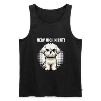 Nerv Mich Nicht Malteser Malteserbesitzer Maltese - Männer Premium Bio Tank Top - Schwarz - Vorne - Michal (187cm)