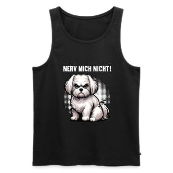 Nerv Mich Nicht Malteser Malteserbesitzer Maltese - Männer Premium Bio Tank Top - Schwarz - Vorne - Michal (187cm)