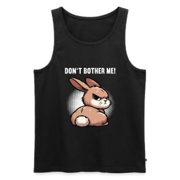 Don't Bother Me Hase Hasen langohr Klopfer Rammler - Männer Premium Bio Tank Top - Schwarz - Vorne - Michal (187cm)