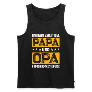 Ich habe zwei Titel Papa und Opa Opaspruch Danke - Männer Premium Bio Tank Top - Schwarz - Vorne - Michal (187cm)