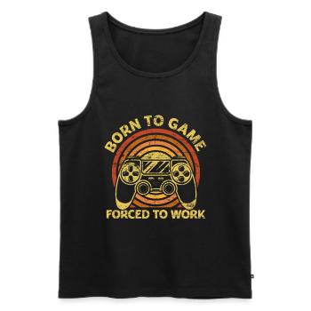 Born To Game Forced To Work - Männer Premium Bio Tank Top - Schwarz - Vorne - Michal (187cm)