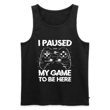 I Paused My Game To Be Here - Men's Premium Organic Tank Top - black - Front - Michal (187cm)