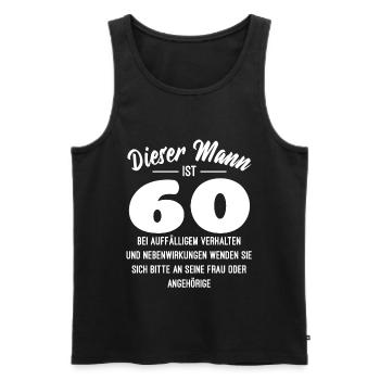 60. Geburtstag Rezept Nebenwirkung lustig Spruch - Männer Premium Bio Tank Top - Schwarz - Vorne - Michal (187cm)
