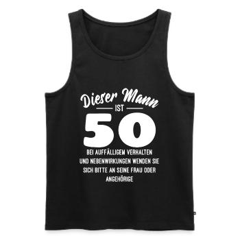 50. Geburtstag Rezept Nebenwirkung lustig Spruch - Männer Premium Bio Tank Top - Schwarz - Vorne - Michal (187cm)