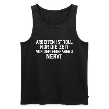 Lustiges Arbeit Geschenk - Männer Premium Bio Tank Top - Schwarz - Vorne - Michal (187cm)