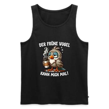 DER FRÜHE VOGEL KANN MICH MAL! KAFFEE TASSE SPRUCH - Männer Premium Bio Tank Top - Schwarz - Vorne - Michal (187cm)