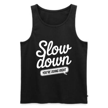 Calm down - you're doing the right thing - Men's Premium Organic Tank Top - black - Front - AI Model Male 178 light (178cm)