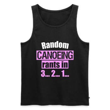 Random Canoeing rants in 3... 2... 1... - Männer Premium Bio Tank Top - Schwarz - Vorne - Michal (187cm)