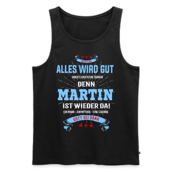 Alles wird gut, denn Martin ist wieder da! - Männer Premium Bio Tank Top - Schwarz - Vorne - Michal (187cm)