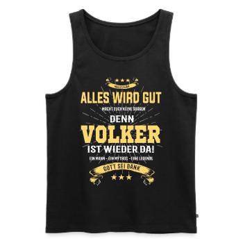 Alles wird gut denn Volker ist wieder da! - Männer Premium Bio Tank Top - Schwarz - Vorne - Michal (187cm)