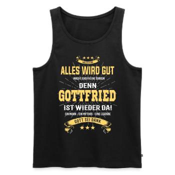 Alles wird gut denn Gottfried ist da! Cooles Shirt - Männer Premium Bio Tank Top - Schwarz - Vorne - Michal (187cm)