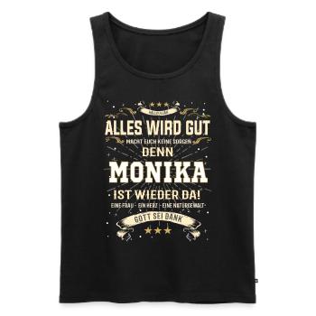 Alles wird gut, Monika ist wieder da T-Shirt - Männer Premium Bio Tank Top - Schwarz - Vorne - Michal (187cm)