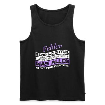 Fehler sind wichtig, nur so findet man heraus, was - Männer Premium Bio Tank Top - Schwarz - Vorne - Michal (187cm)