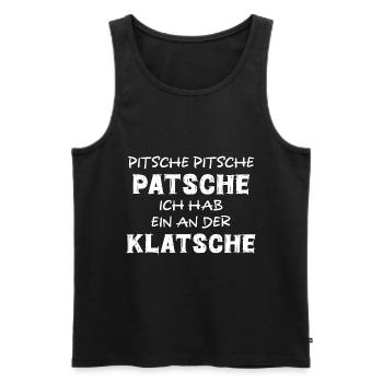 PITSCHE PATSCHE ICH HAB EIN AN DER KLATSCHE SPRUCH - Männer Premium Bio Tank Top - Schwarz - Vorne - AI Model Male 178 light (178cm)