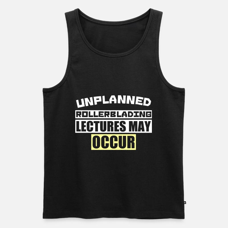 UNPLANNED ROLLERBLADING LECTURES MAY OCCUR - Männer Premium Bio Tank Top - Schwarz