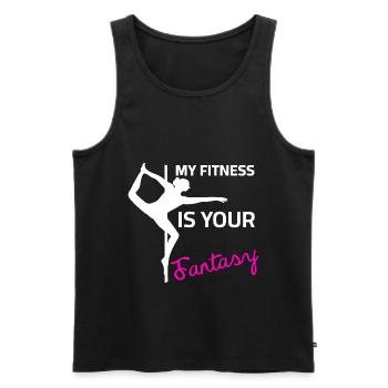 Pole Dance - My Fitness is your Fantasy - Men's Premium Organic Tank Top - black - Front - Michal (187cm)