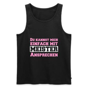 Du kannst mich einfach mit MEISTER Ansprechen - Männer Premium Bio Tank Top - Schwarz - Vorne - Michal (187cm)